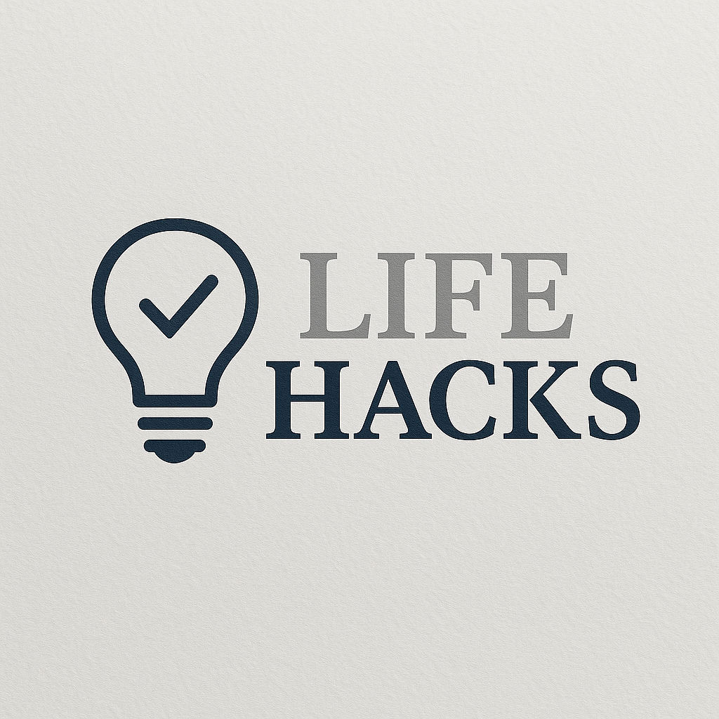 Life Hacks